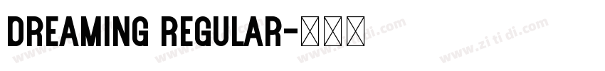 dreaming regular字体转换